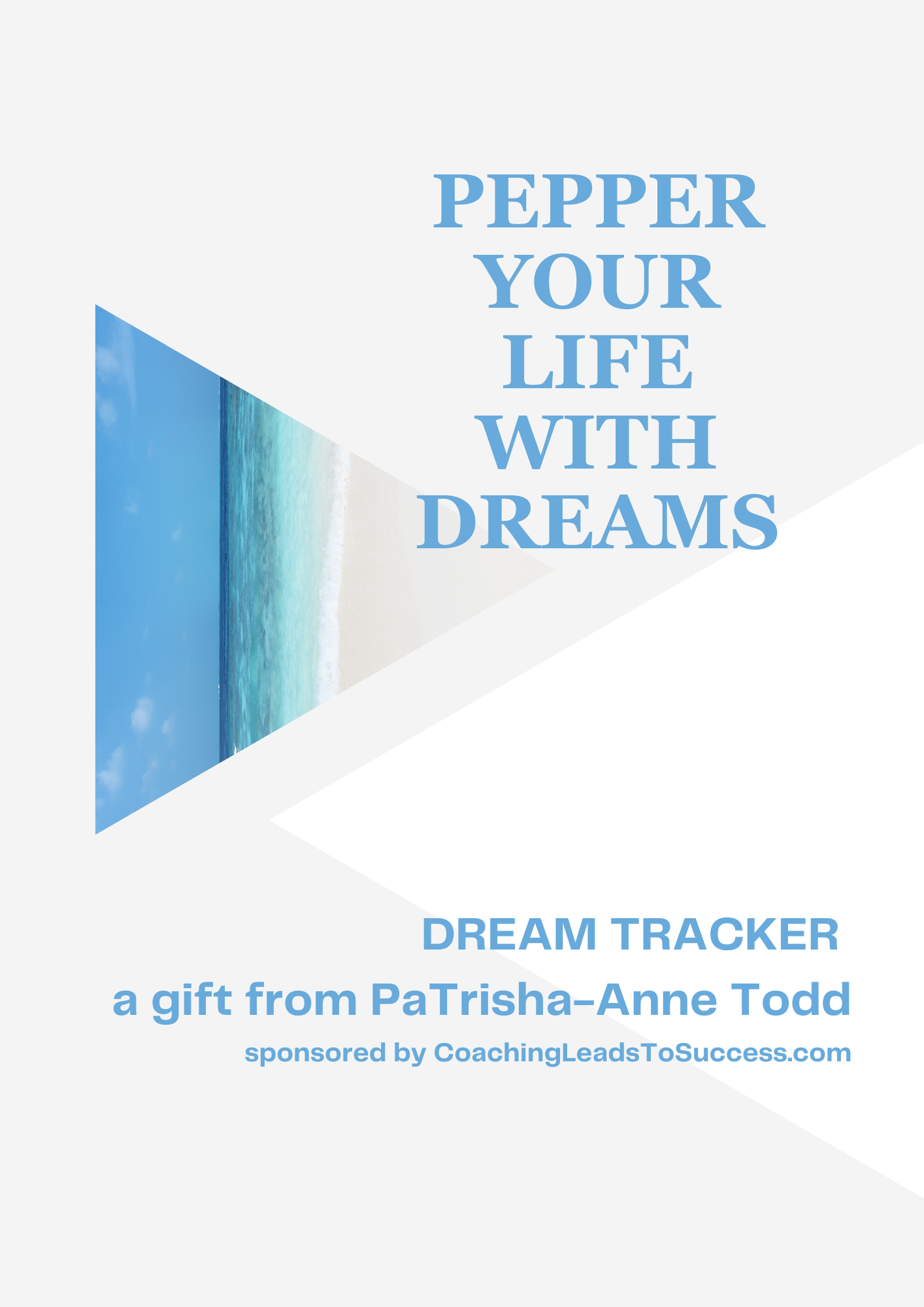 Dream Tracker a gift from PaTrisha-Anne Todd to Pepper Your Life with Dreams