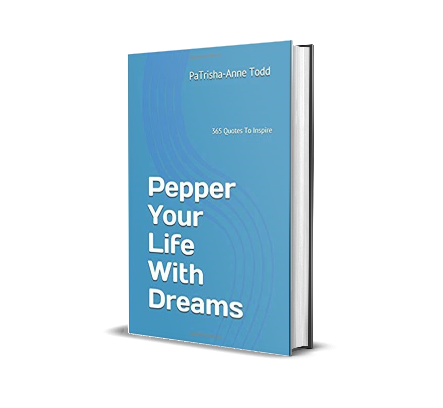 PaTrisha-Anne Todd Master Coach and Author of Pepper Your Life with Dreams at www.CoachingLeadsToSuccess.com shares tips and strategies to Live Life by Design